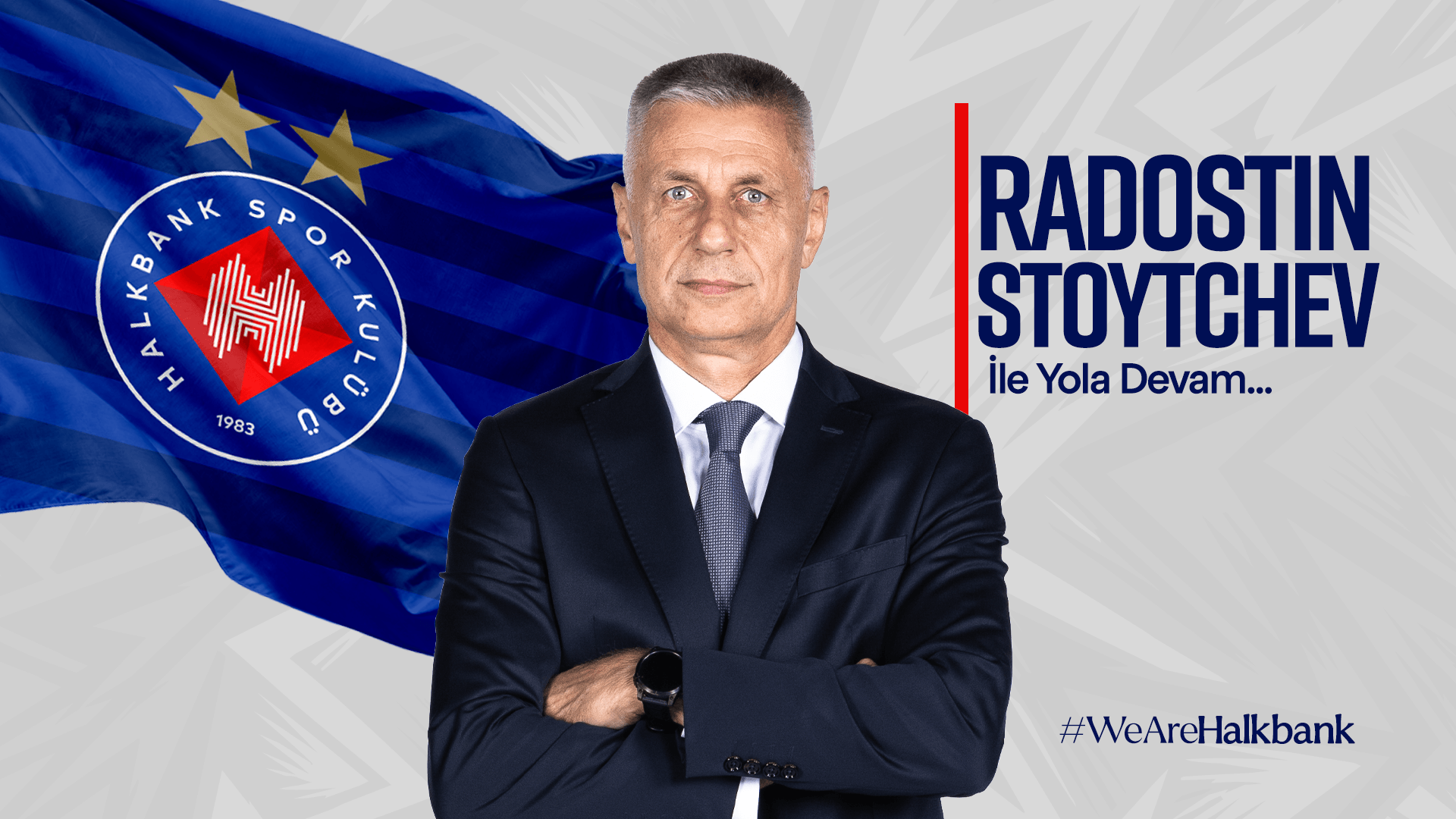 Başantrenör Radostin Stoytchev ile “Yola Devam”